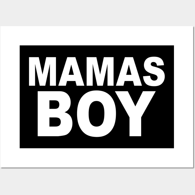 Mamas Boy Wall Art by soufyane